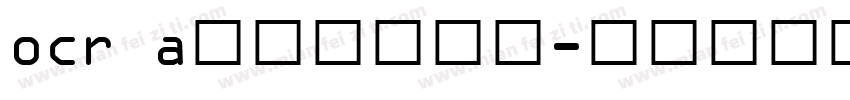 ocr a标准字体下载字体转换